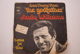 Andy Williams – Love Theme From "The Godfather" (Speak Softly Love) / Home For Thee, Vinyl, 7", 45 RPM, Single, 1972