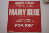 Los Pop-Tops* – Mamy Blue / Road To Freedom,  Vinyl, 7", 45 RPM, Single
